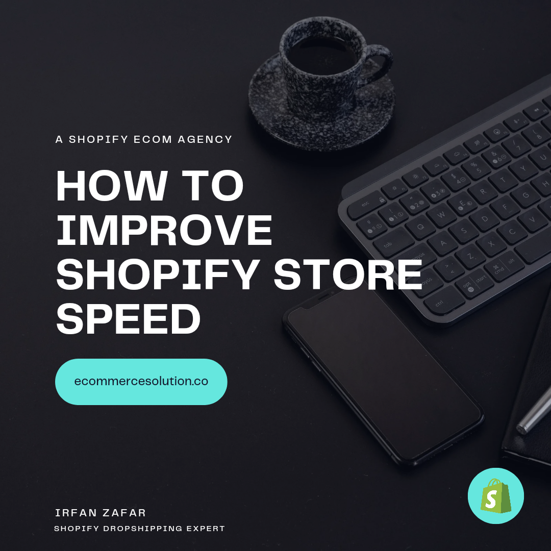 How to improve the shopify store speed